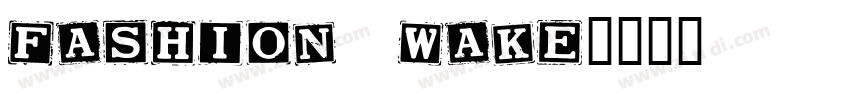 fashion wake字体转换